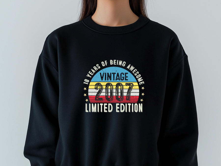 2007 18th Birthday Sweatshirt | Vintage Limited Edition Gift