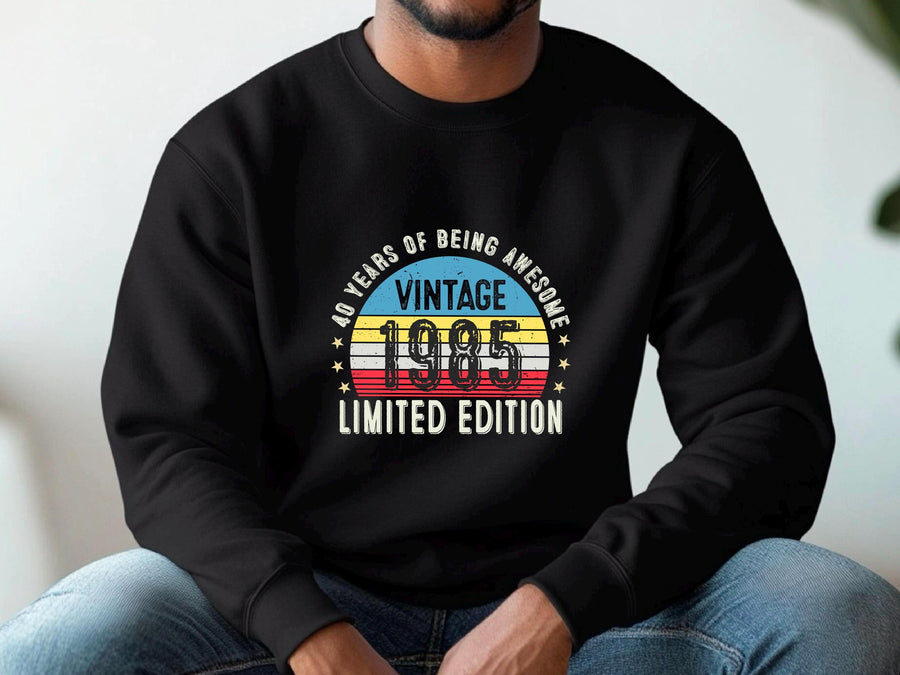 40th Birthday Sweatshirt | Funny 1985 Vintage Gift for Him
