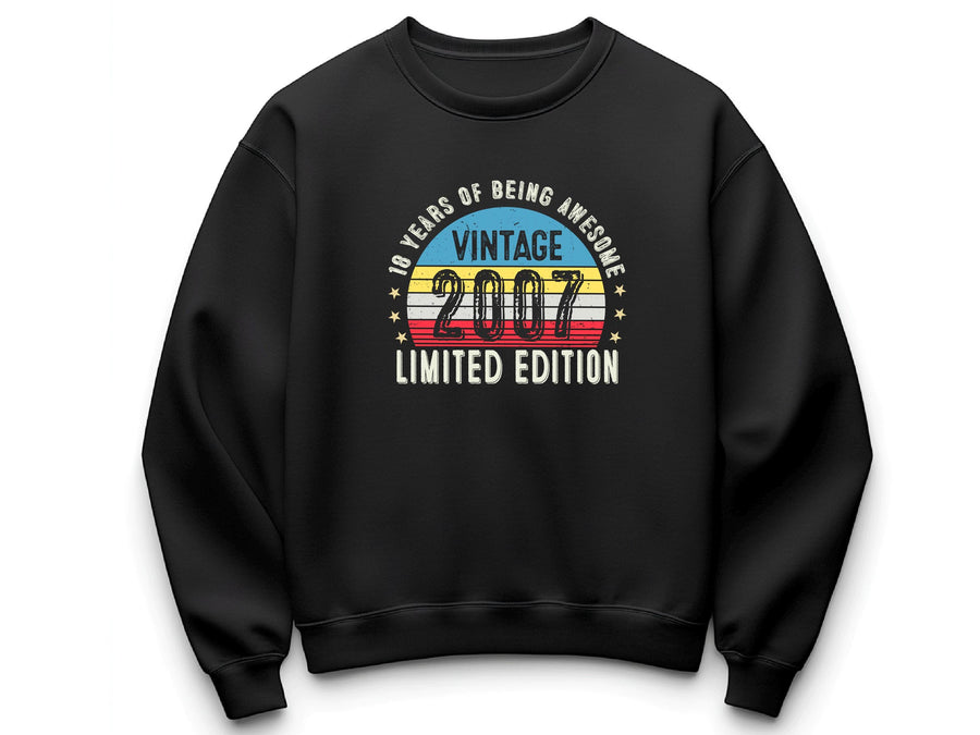 2007 18th Birthday Sweatshirt | Vintage Limited Edition Gift
