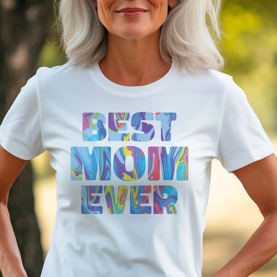 Best Mom Ever T-shirt, Mother's Day Gift
