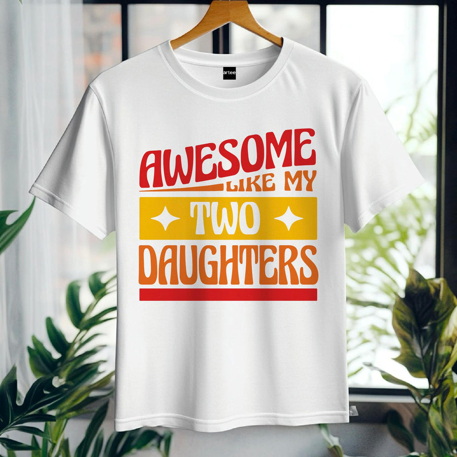 Awesome like my two daughters T-shirt, mothers Day, Funny Shirt For mom, proud mom Tee, Great Present Shirt Vintage For