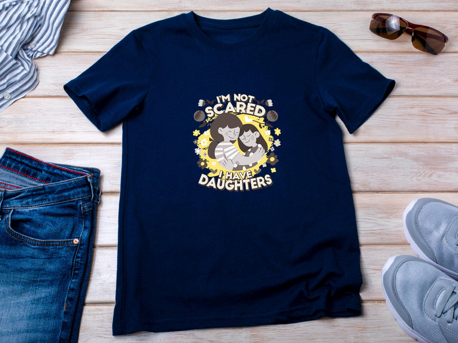 You Cant Scare Me, I have Two Daughters, Mothers Day T-shirt, Mothers Day T-shirt, Cute Mothers Day shirt, Mothers Day s