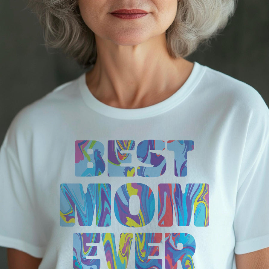 Best Mom Ever T-shirt, Mother's Day Gift