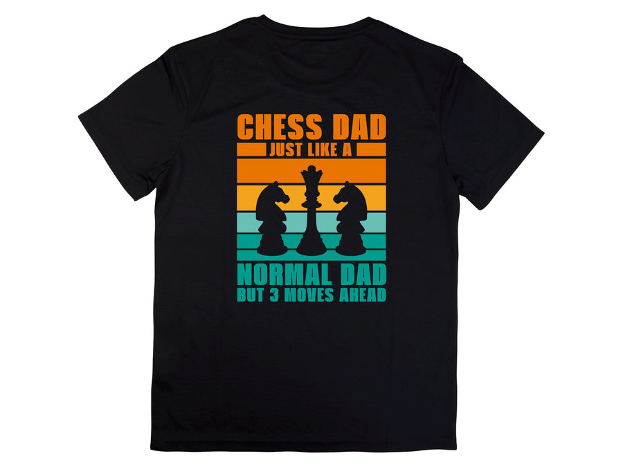 Chess Dad Just Like a Normal Dad But 3 Moves Ahead Shirt, Chess Lover Gift, Funny Dad T-Shirt, Chess Enthusiast Tee