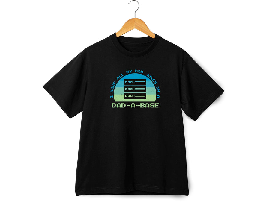 Dad-A-Base Dad Jokes T-Shirt | Funny Programmer Dad Shirt | Geek Dad Tee | Fatherās Day Gift for Him | Database Coding J