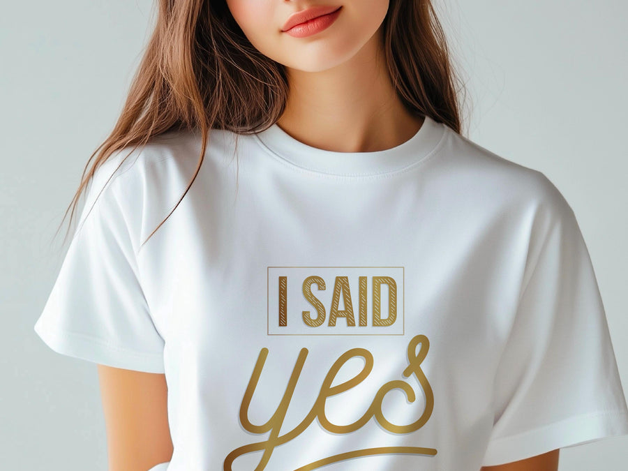 I Said Yes Gold Shirt – Engagement T-Shirt – Bride to Be Tee – Just Engaged Gift – Wedding Planning Shirt – Gold Foil Lo