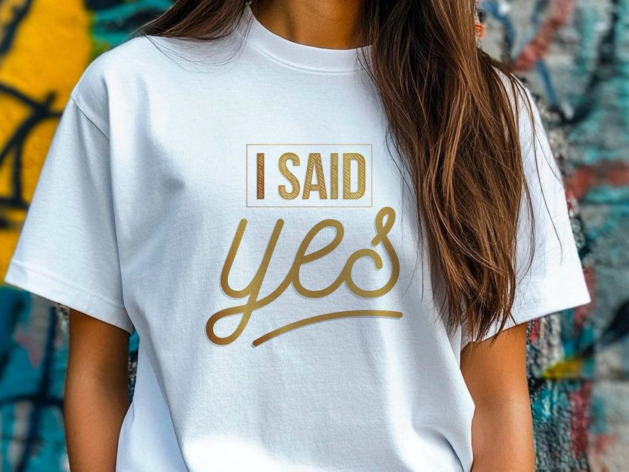 I Said Yes Gold Shirt – Engagement T-Shirt – Bride to Be Tee – Just Engaged Gift – Wedding Planning Shirt – Gold Foil Lo