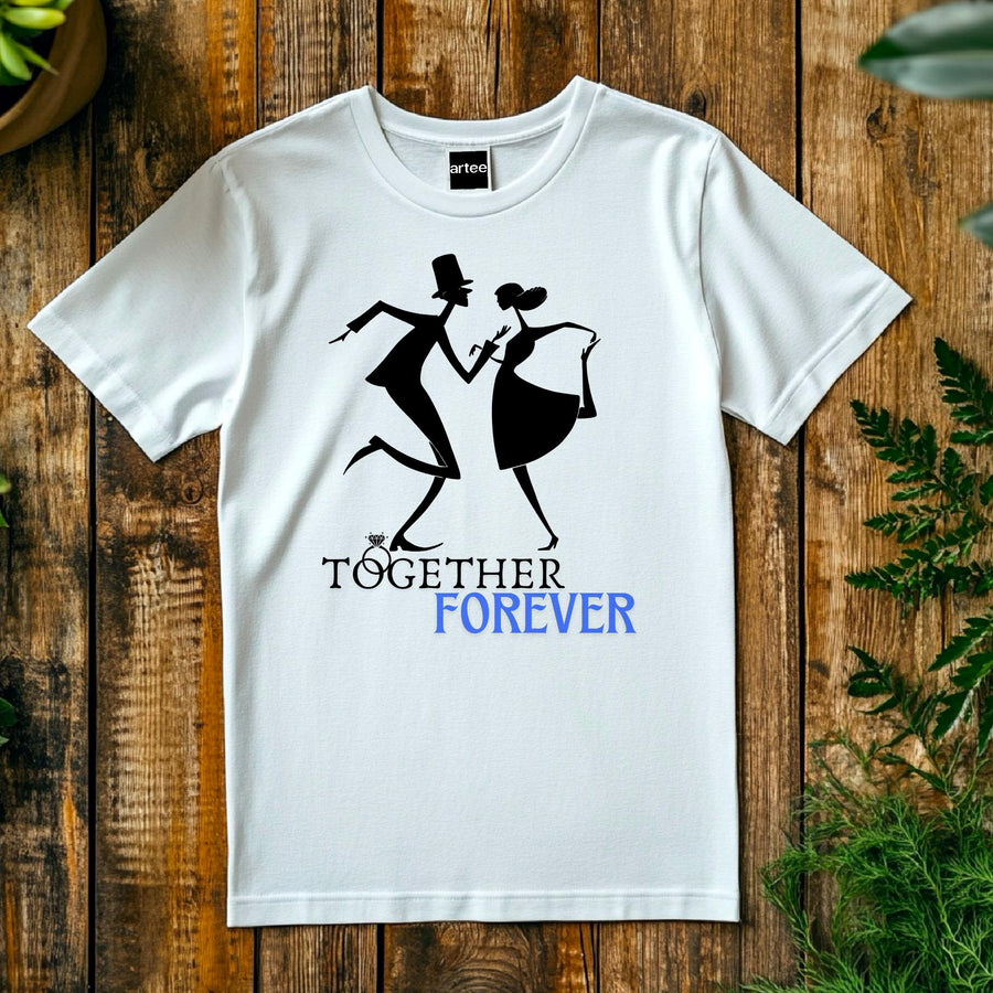Together Forever T-Shirt – Wedding Anniversary Gift – Couple Matching Tee – Romantic Gift for Him & Her – Love Quote Shi