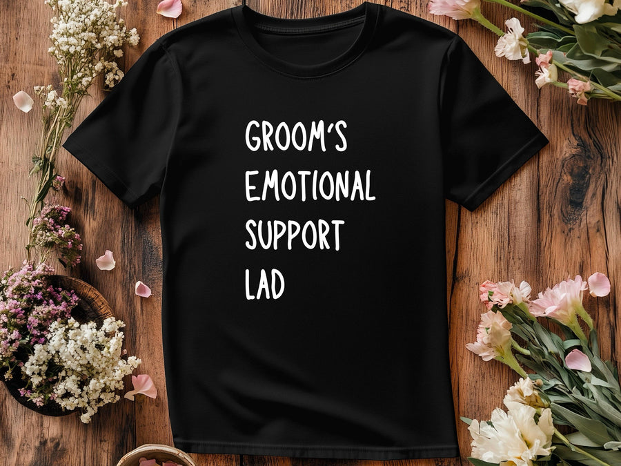 Groom’s Emotional Support Lad T-Shirt – Funny Wedding Party Tee – Groomsman Gift – Stag Bachelor Party Shirt – Best Man