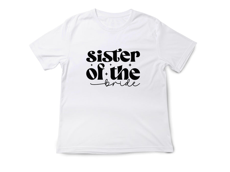 Sister of the Bride T-Shirt – Bridal Party Wedding Tee