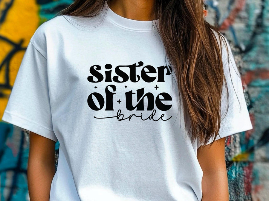 Sister of the Bride T-Shirt – Bridal Party Wedding Tee