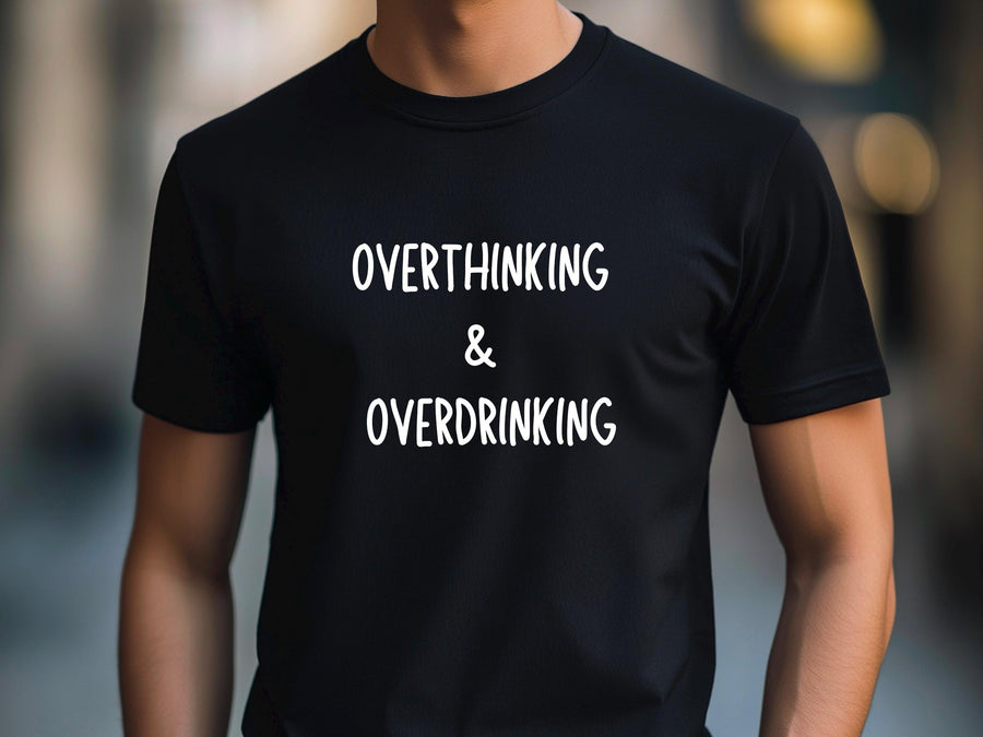 Overthinking & Overdrinking T-Shirt – Funny Stag Party Shirt – Bachelor Party Tee – Wedding Drinking Shirt – Party Humor