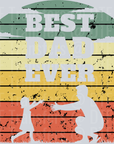 Best Dad Ever Daughter - Fathers Day