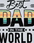 Best Dad In The World - Fathers Day