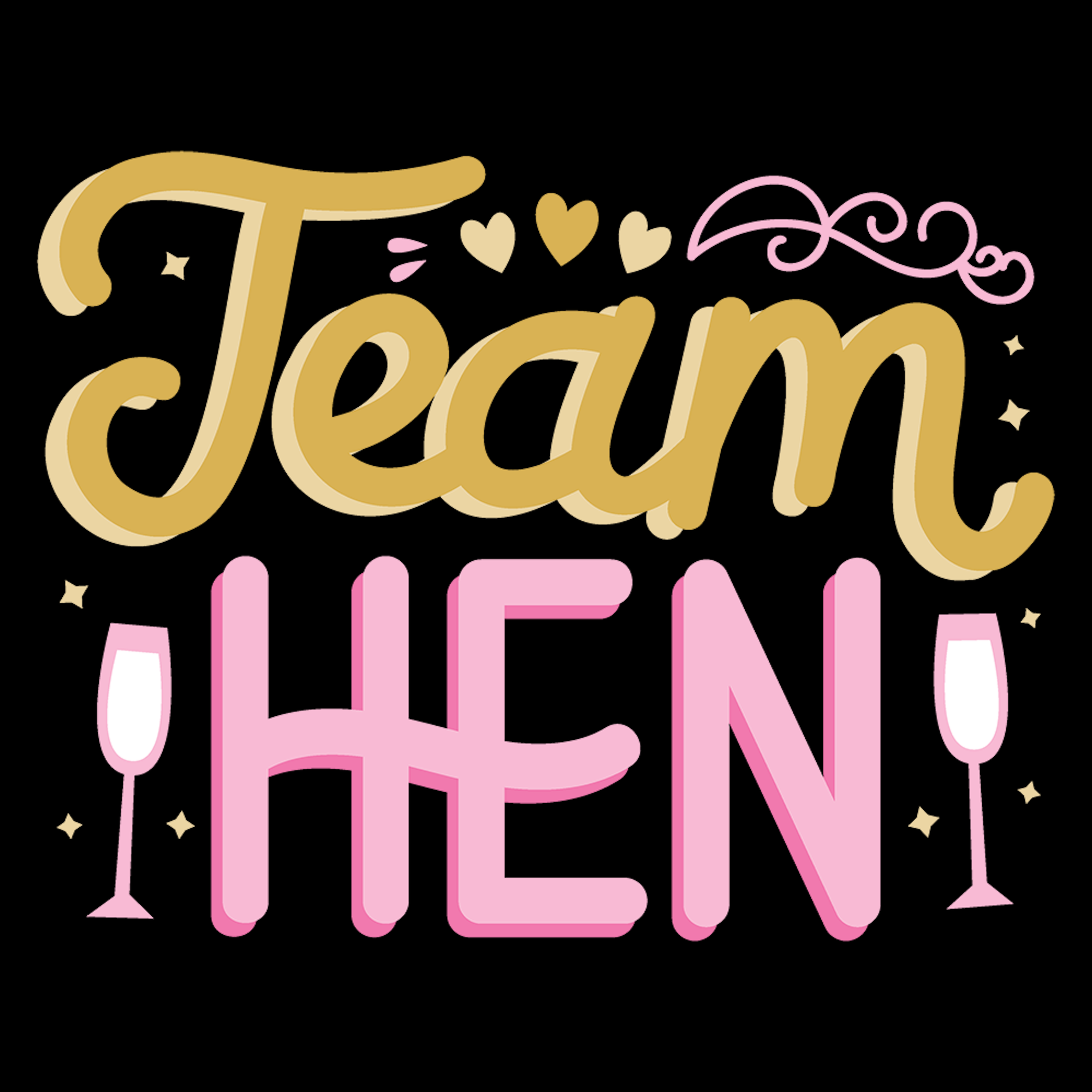 Team Hen - Wedding