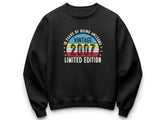 2007 18th Birthday Sweatshirt | Vintage Limited Edition Gift
