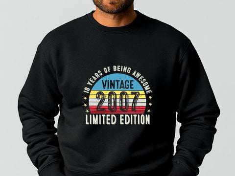 2007 18th Birthday Sweatshirt | Vintage Limited Edition Gift