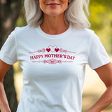 Happy Mother's Day Hearts T-Shirt, Gift for Mom