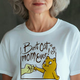 Best Cat Mom Ever T-Shirt, Cat Lover Gift
