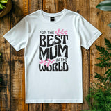 World's Best Mum T-Shirt, Soft Cotton Mother's Day Gift