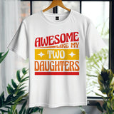 Awesome like my two daughters T-shirt, mothers Day, Funny Shirt For mom, proud mom Tee, Great Present Shirt Vintage For 