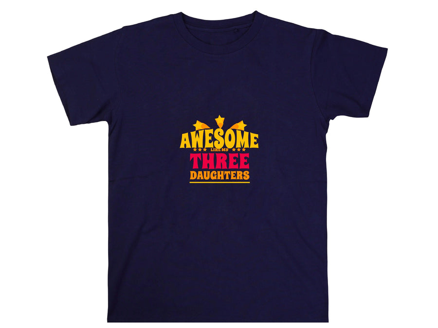 Awesome Like My Three Daughters T-shirt, Proud Mom Tee