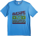 Awesome like my two daughters T-shirt, mothers Day, Funny Shirt For mom, proud mom Tee, Great Present Shirt Vintage For 