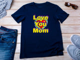 Pop art love you mom Shirt, Mom Love Shirt, Mother's Day Shirt, I Love You Mama shirt, Gift for Mama, Mother's D