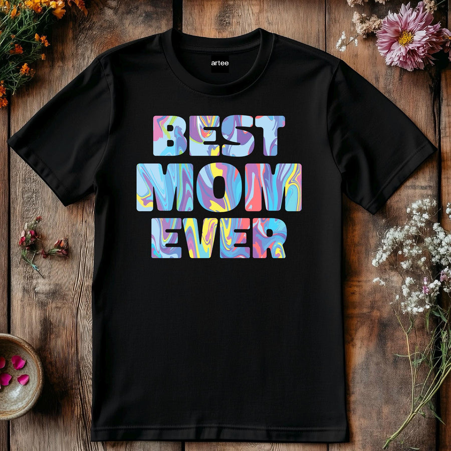 Best Mom Ever T-shirt, Mother's Day Gift