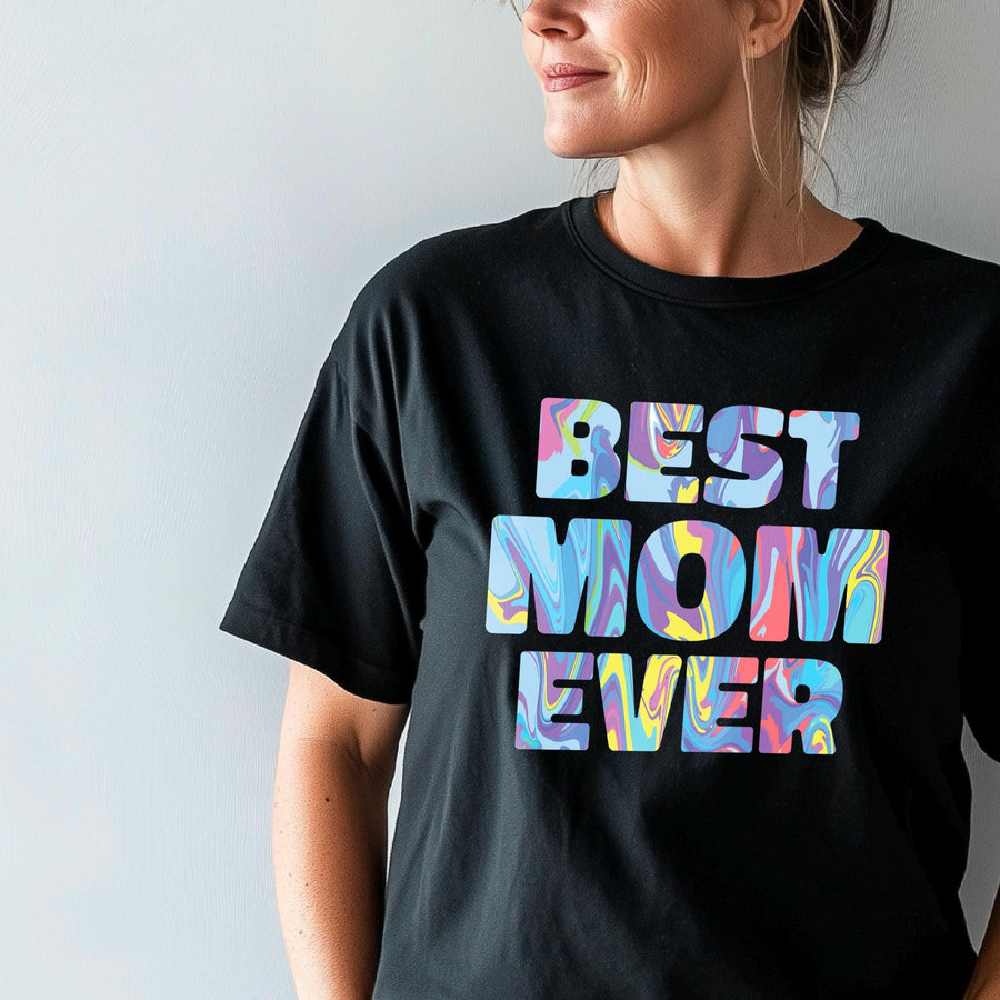 Best Mom Ever T-shirt, Mother's Day Gift