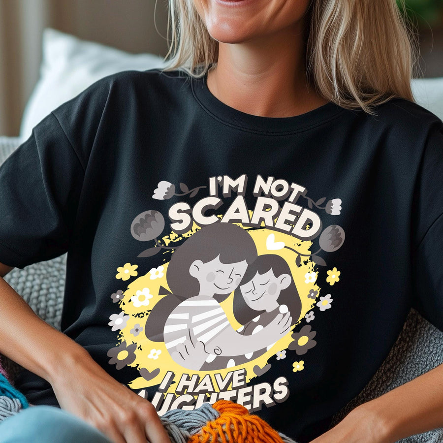 You Cant Scare Me, I have Two Daughters, Mothers Day T-shirt, Mothers Day T-shirt, Cute Mothers Day shirt, Mothers Day s
