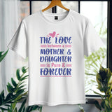 Mother Daughter Love T-Shirt, Mothers Day Gift