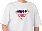 Super Dad T-Shirt - Father's Day Gift, Dad Birthday Shirt
