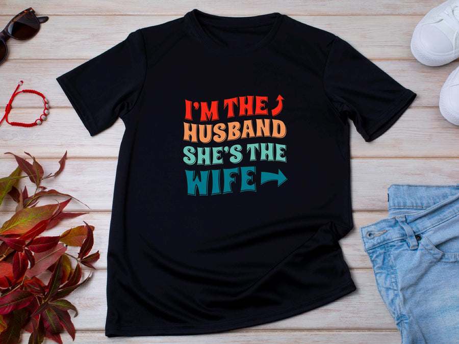 Matching Couple T-Shirts - I'm The Husband, She's The Wife - Anniversary Gift