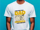 Dad Grandpa T-Shirt - Two Titles Father's Day Gift