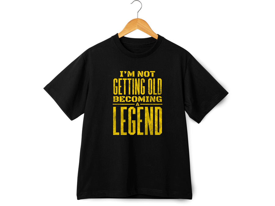 Not Getting Old Becoming a Legend Shirt – Funny Fathers Day Gift – Cool Dad Tee – Gift for Husband or Grandpa