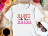 Aunt of the Bride Shirt – Wedding T-Shirt – Bridal Party Gift for Aunt – Wedding Day Tee