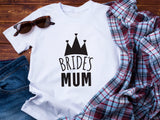 Bride’s Mum Wedding Shirt – Mother of the Bride T-Shirt – Heart and Crown Design – Bridal Party Tee – Mum of the Bride G