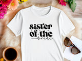 Sister of the Bride T-Shirt – Bridal Party Wedding Tee