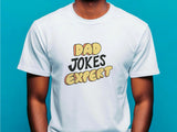 Dad Jokes Expert T-Shirt – Funny Fathers Day Gift – Pun Joke Dad Shirt – Cool Gift for Him – Dad Humor Tee – Father’s Da