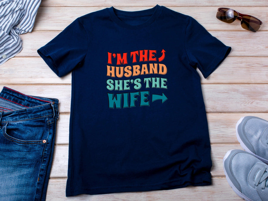 Matching Couple T-Shirts - I'm The Husband, She's The Wife - Anniversary Gift
