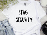 Stag Security T-Shirt – Wedding Party Shirt – Funny Bachelor Party Tee – Groom Squad Outfit