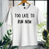 Too Late to Run Now Wedding Shirt – Groom Bachelor Party Tee – Funny Stag Night Shirt for Men – Last Night of Freedom Ou