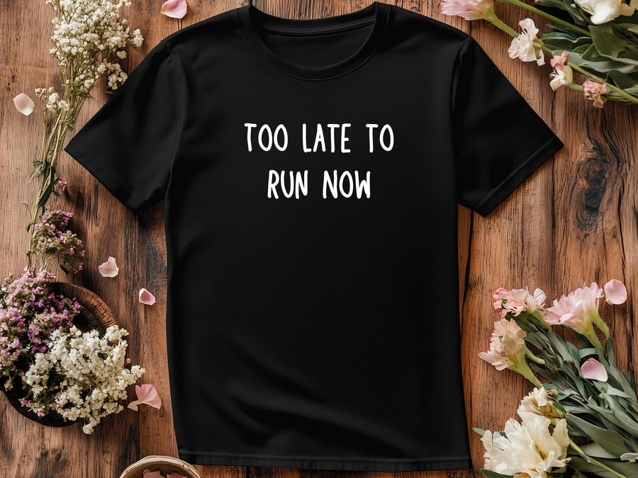 Too Late to Run Now Wedding Shirt – Groom Bachelor Party Tee – Funny Stag Night Shirt for Men – Last Night of Freedom Ou