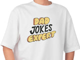Dad Jokes Expert T-Shirt – Funny Fathers Day Gift – Pun Joke Dad Shirt – Cool Gift for Him – Dad Humor Tee – Father’s Da