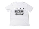 I Tell Dad Jokes Periodically Shirt – Funny Science Dad T-Shirt – Chemistry Fathers Day Gift – STEM Dad Joke Tee – Geek 