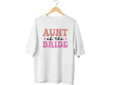 Aunt of the Bride Shirt – Wedding T-Shirt – Bridal Party Gift for Aunt – Wedding Day Tee