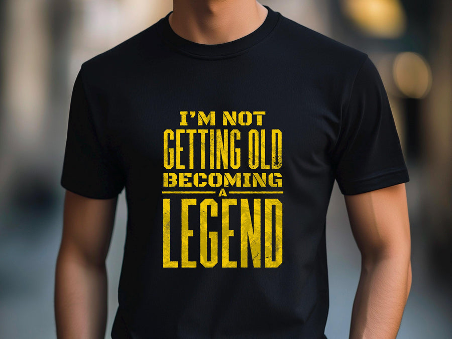 Not Getting Old Becoming a Legend Shirt – Funny Fathers Day Gift – Cool Dad Tee – Gift for Husband or Grandpa