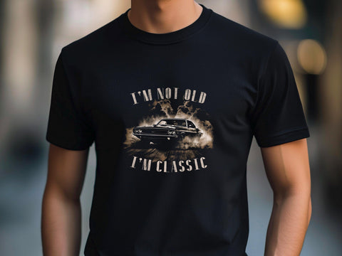 Funny Fathers Day Shirt – I'm Not Old I'm Classic – Vintage Car Dad Tee – Retro Gift for Him – Cool Car Lover Shirt