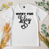 Wifey for Lifey T-Shirt – Cute Wedding Shirt with Rings – Bride Gift – Bachelorette Party Tee – Just Married Shirt for H